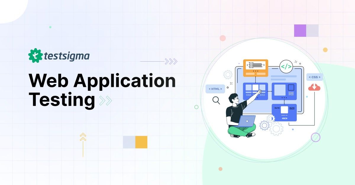 Web Application Testing Guide: How To Test A Website