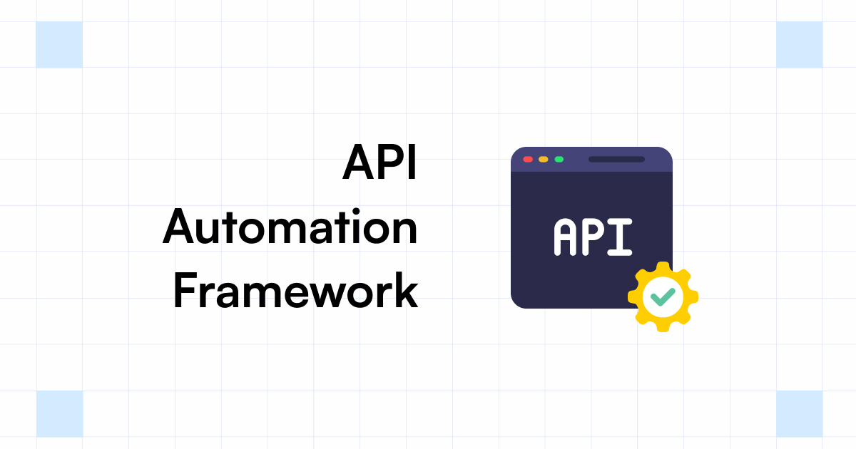 API automation framework