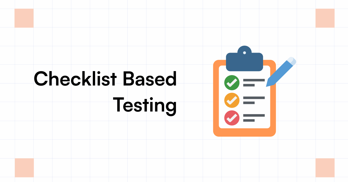 Checklist Based Testing