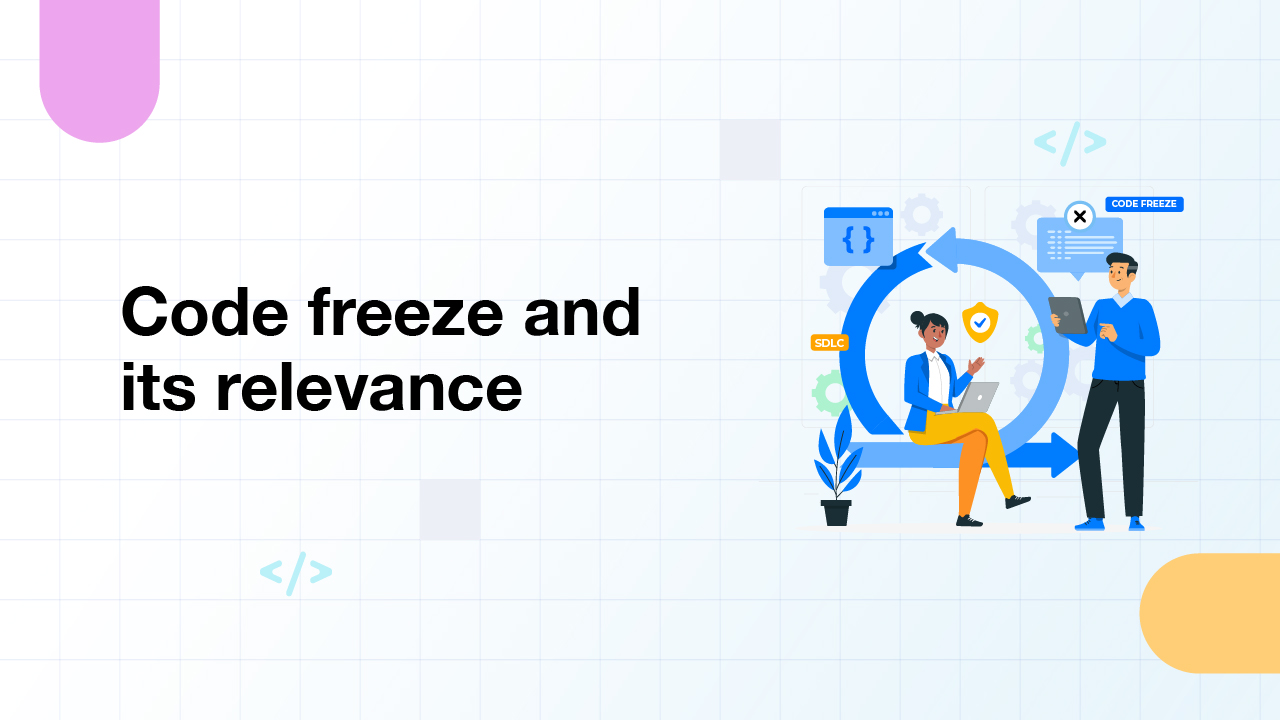 Code freeze and its relevance