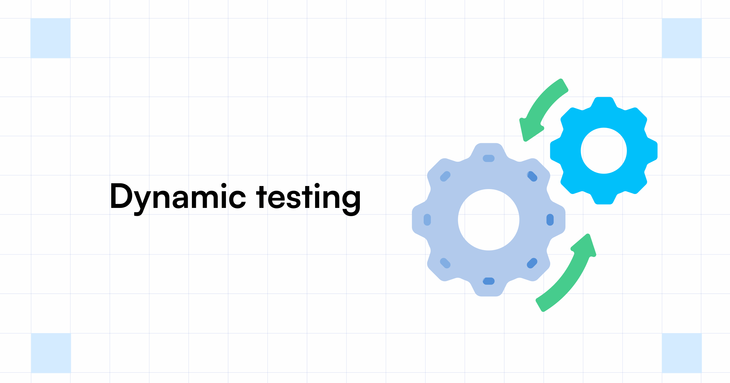 dynamic-testing-what-it-is-types-step-by-step-process