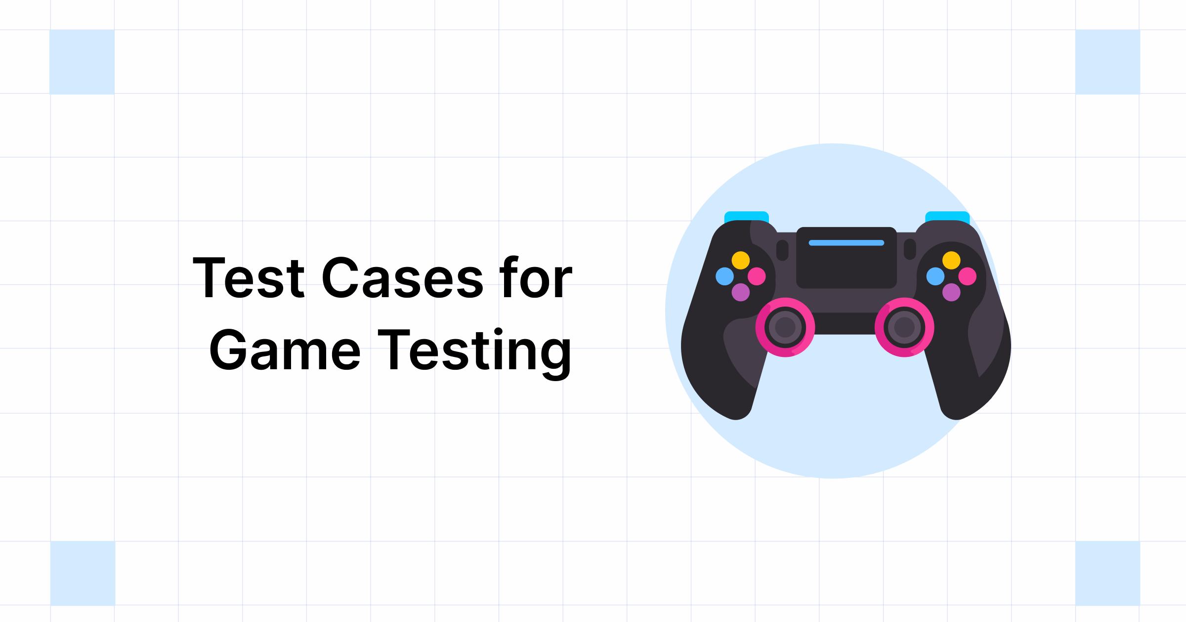 How Do You Write Test Cases for Game Testing