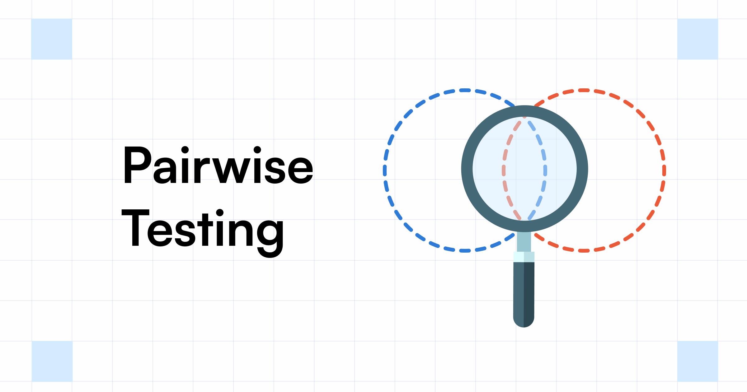 How To Perform Pairwise Testing - A Complete Guide
