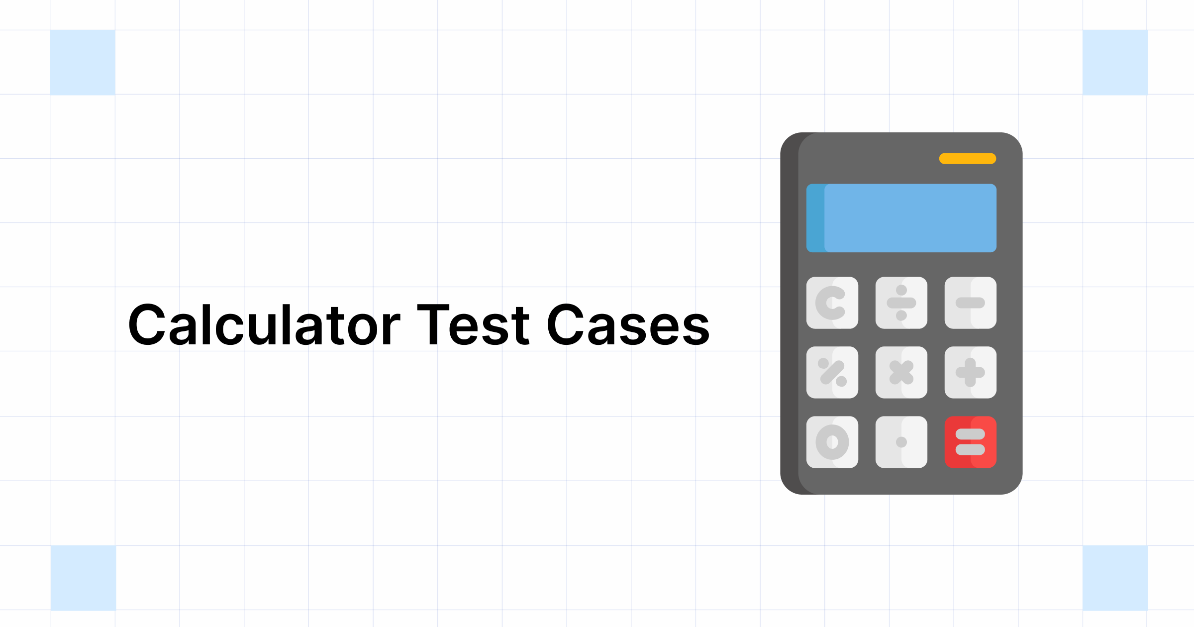 How To Write Calculator Test Cases With Sample Test Cases