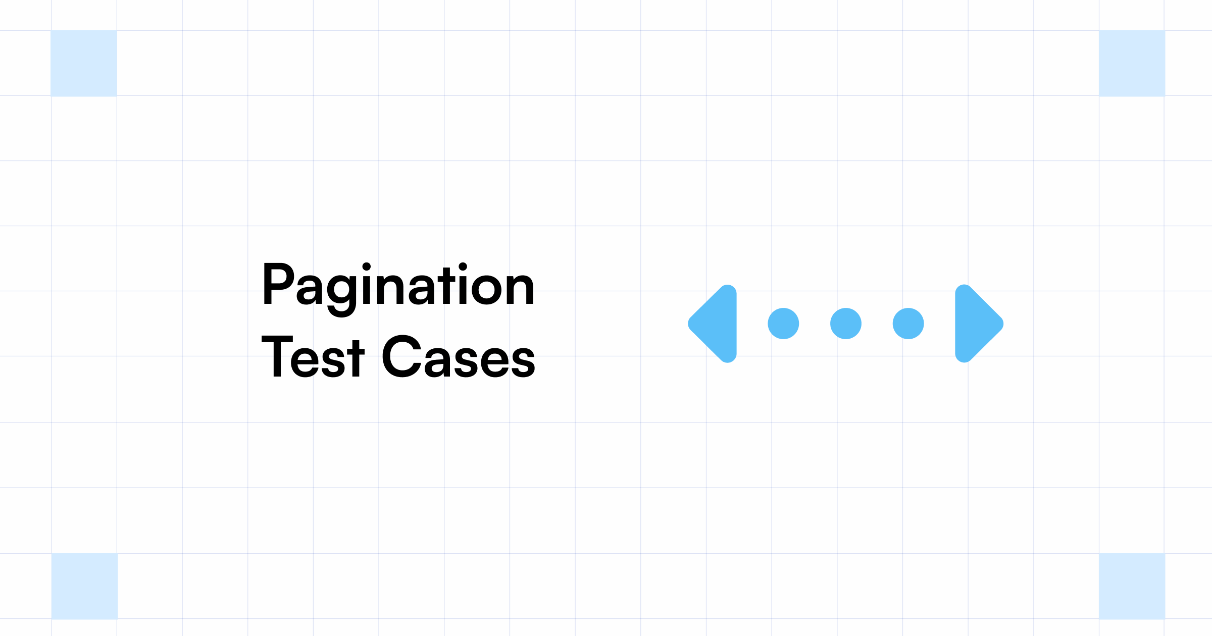 How to Write Pagination Test Cases with Samples