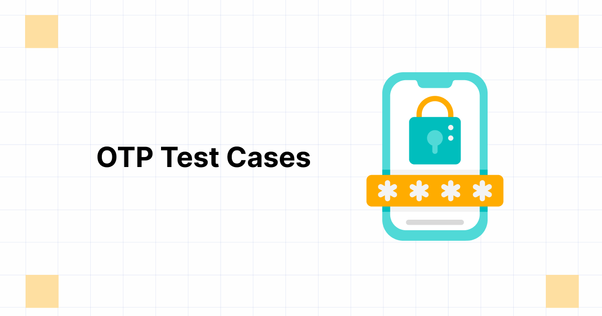 How to Write Test Case For OTP Verification With Samples