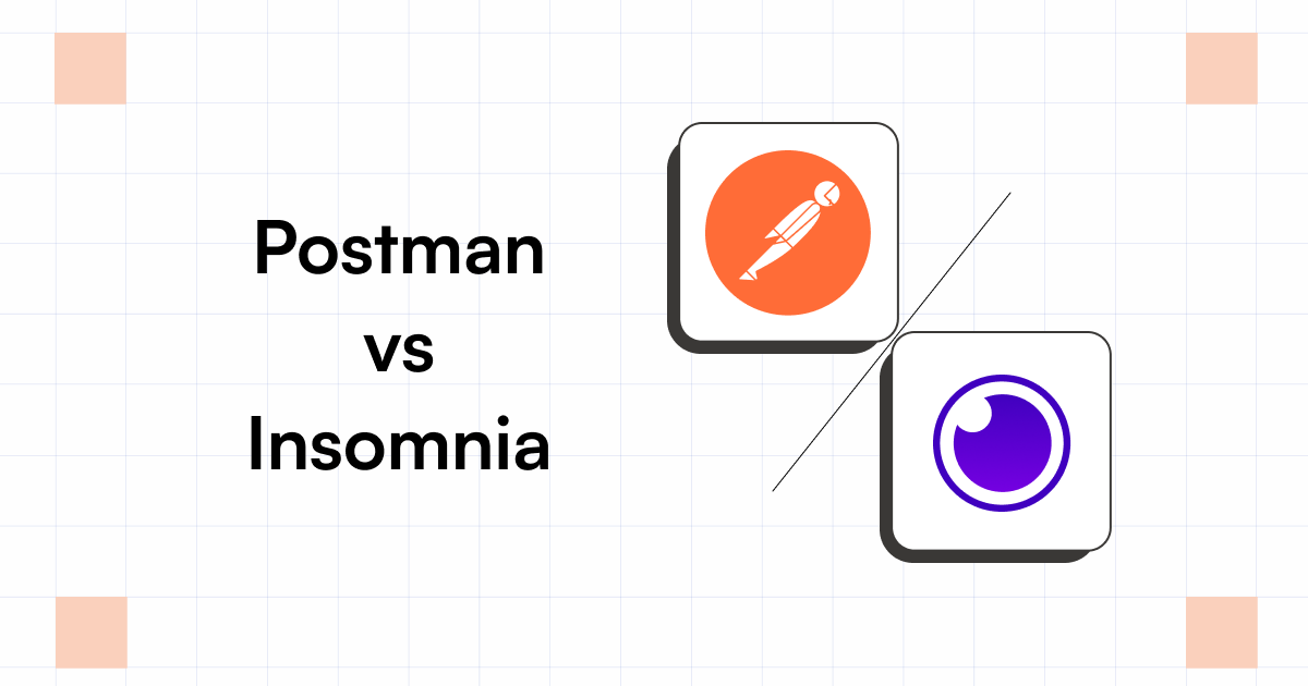 Insomnia vs Postman Which is better for your project
