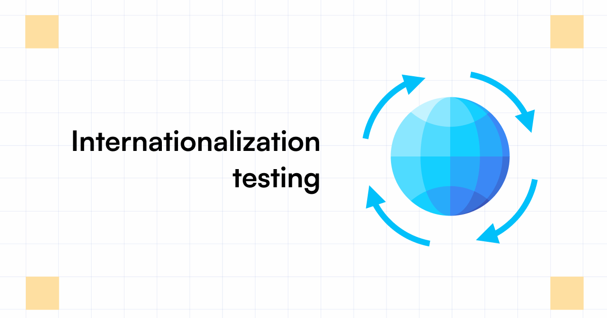 Internationalization Testing What it is & how to perform