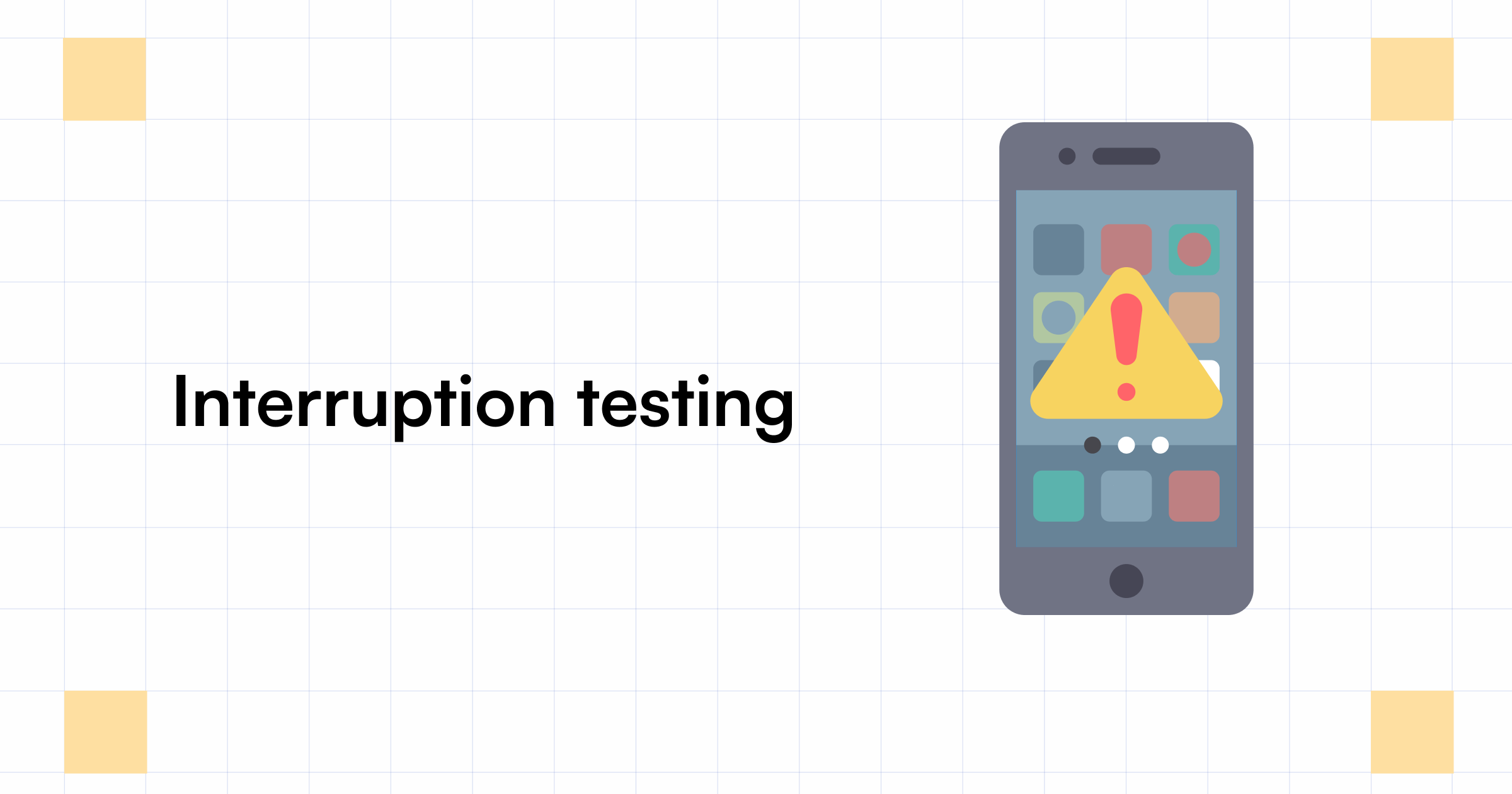Interruption Testing - How To Perform In Mobile Applications