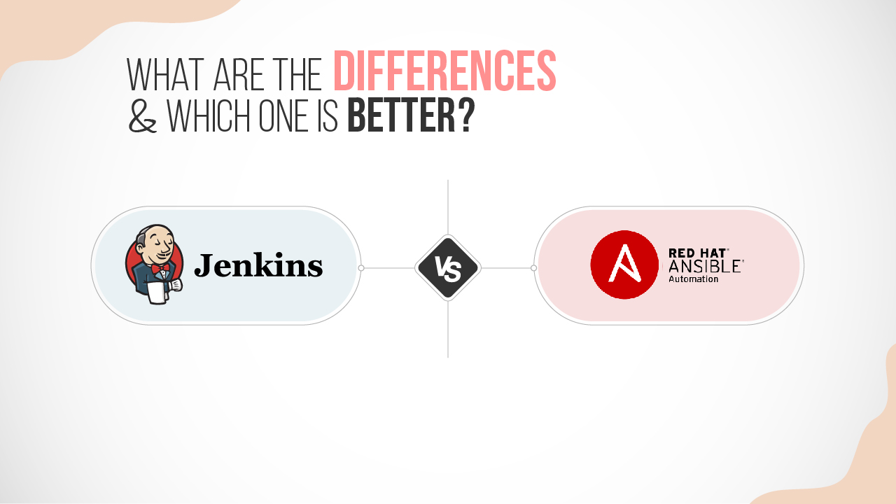 Jenkins vs Ansible: What are the Differences and Which One is Better?