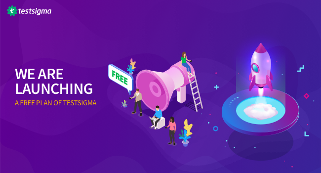 Launching free plan_Testsigma