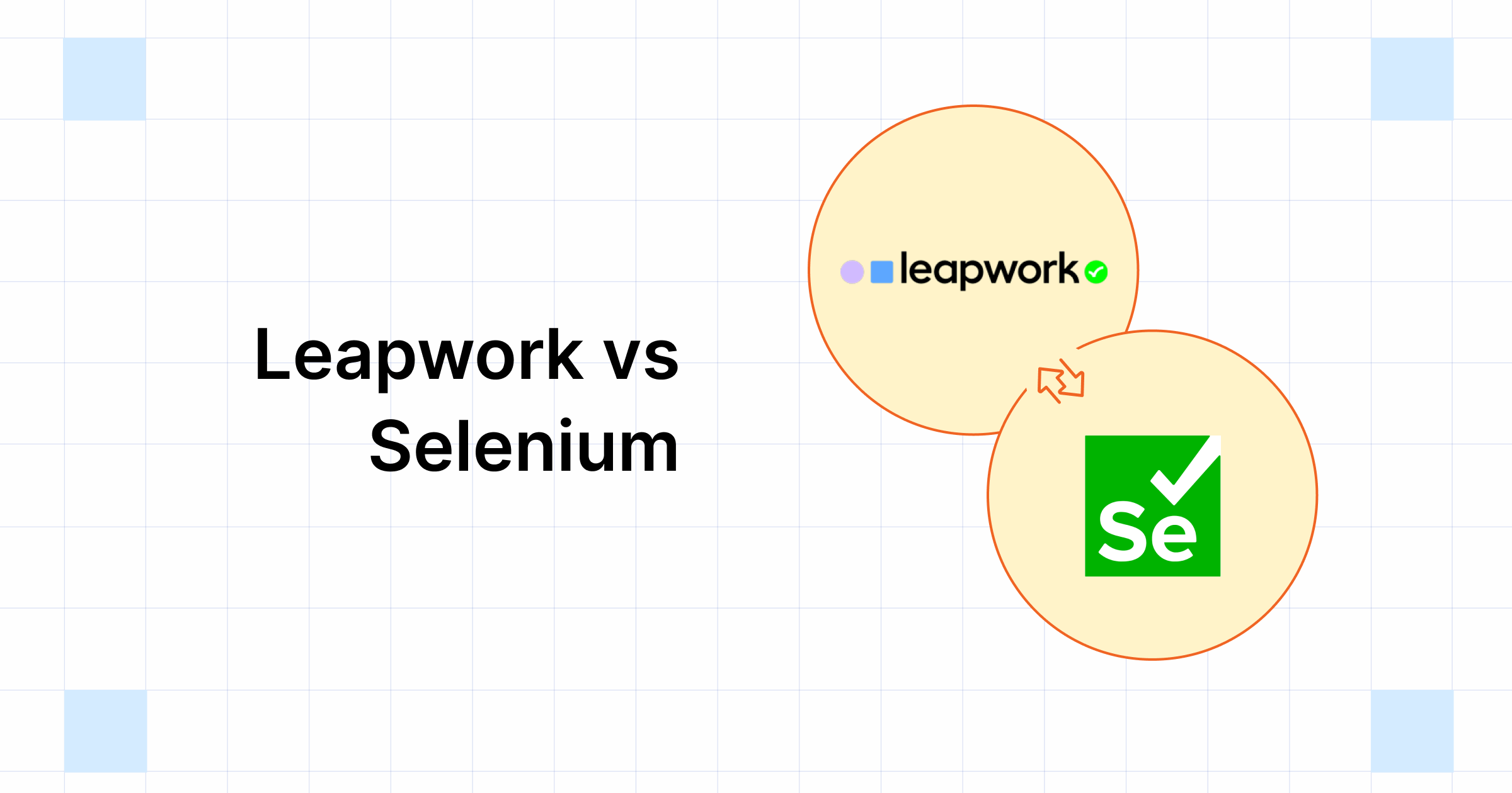 Leapwork vs Selenium | Comparison & Which is Better?