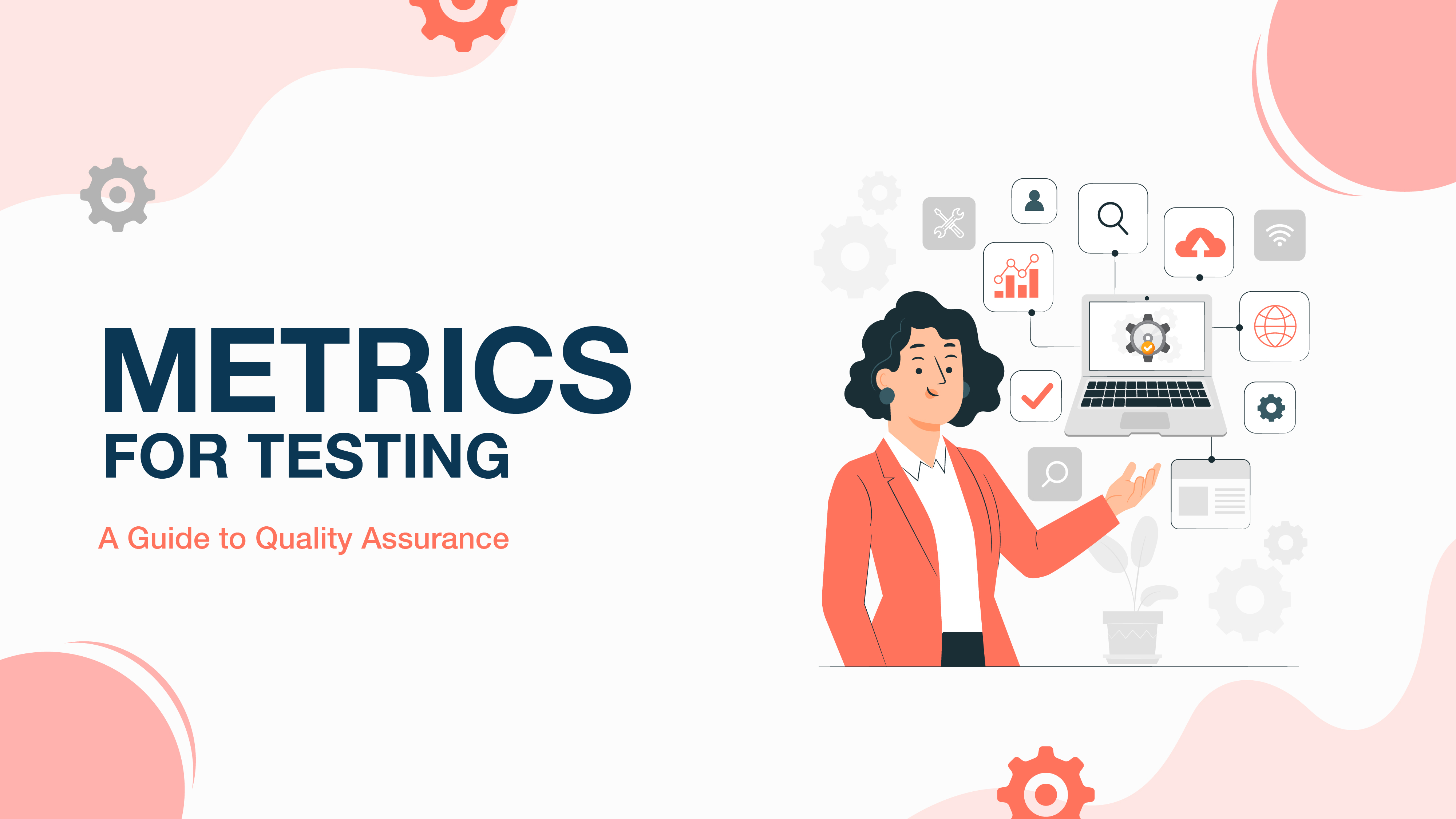 Metrics for Testing and Quality Assurance: A Detailed Guide