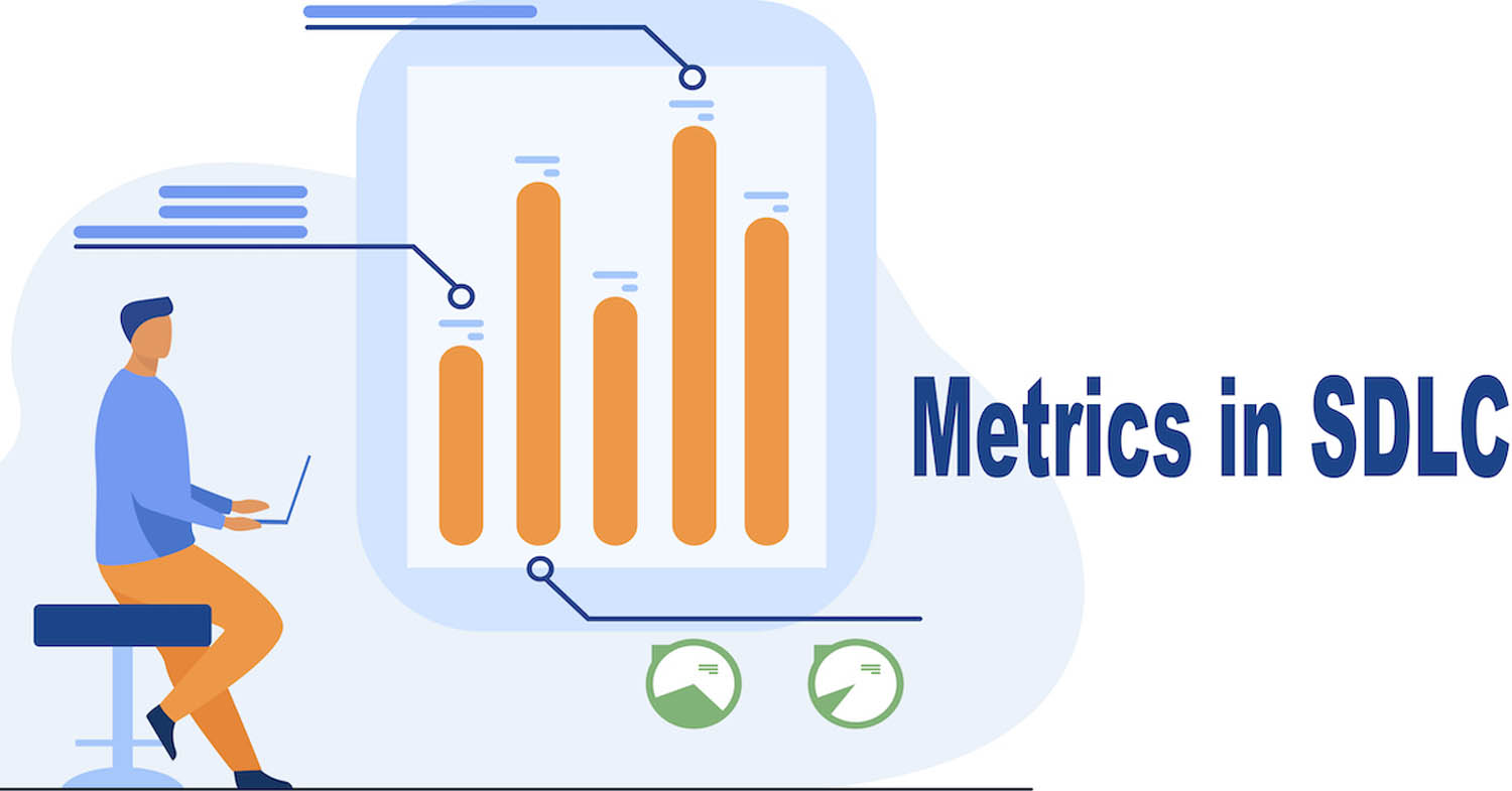 Metrics in SDLC Let the Truth Prevail