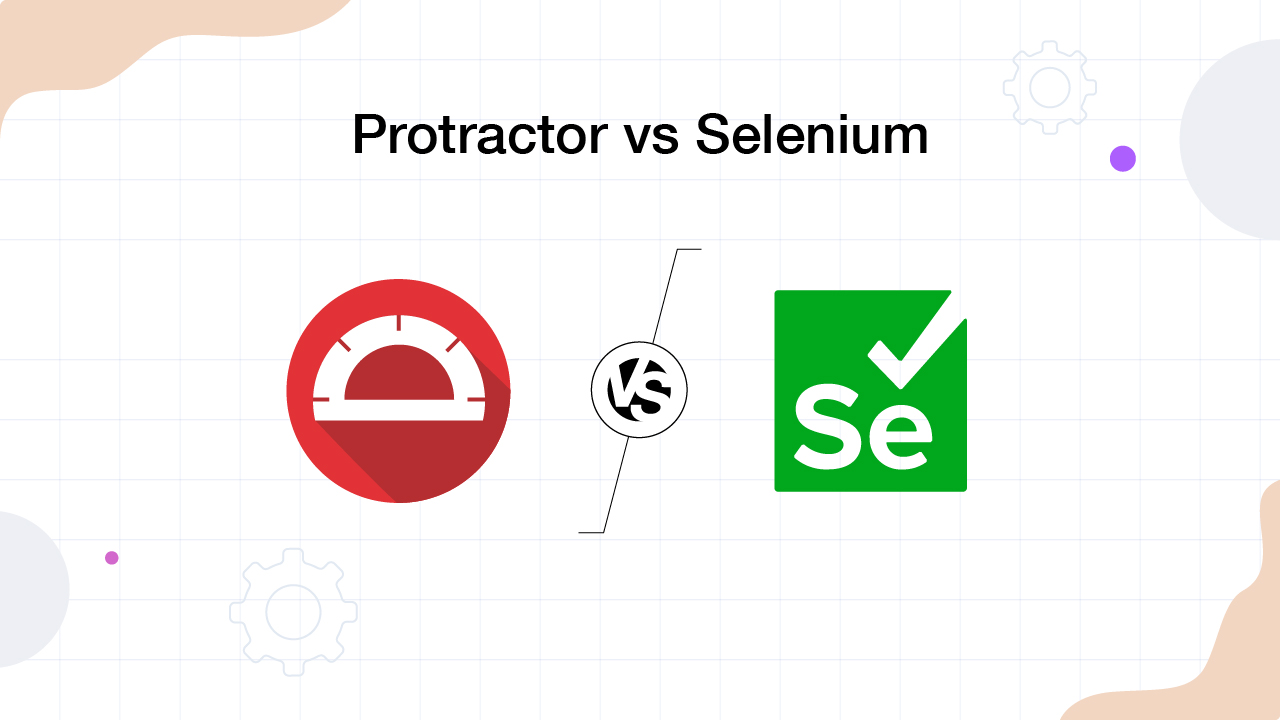 Protractor vs Selenium | Top 10 Key Differences