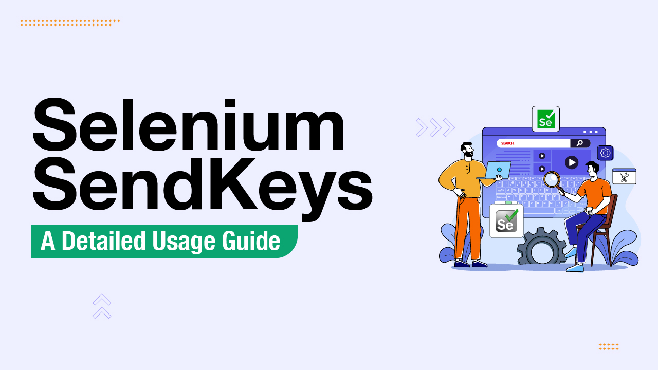 Selenium SendKeys: A Detailed Usage Guide