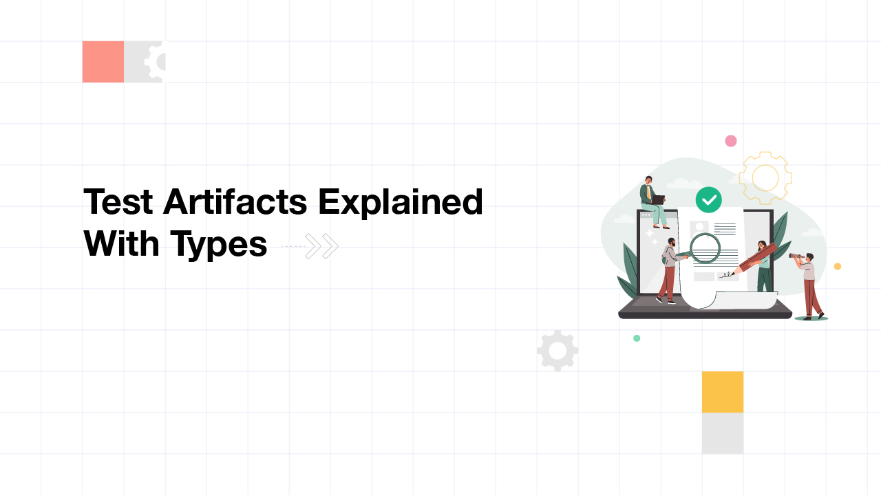 Test Artifacts Explained With Types