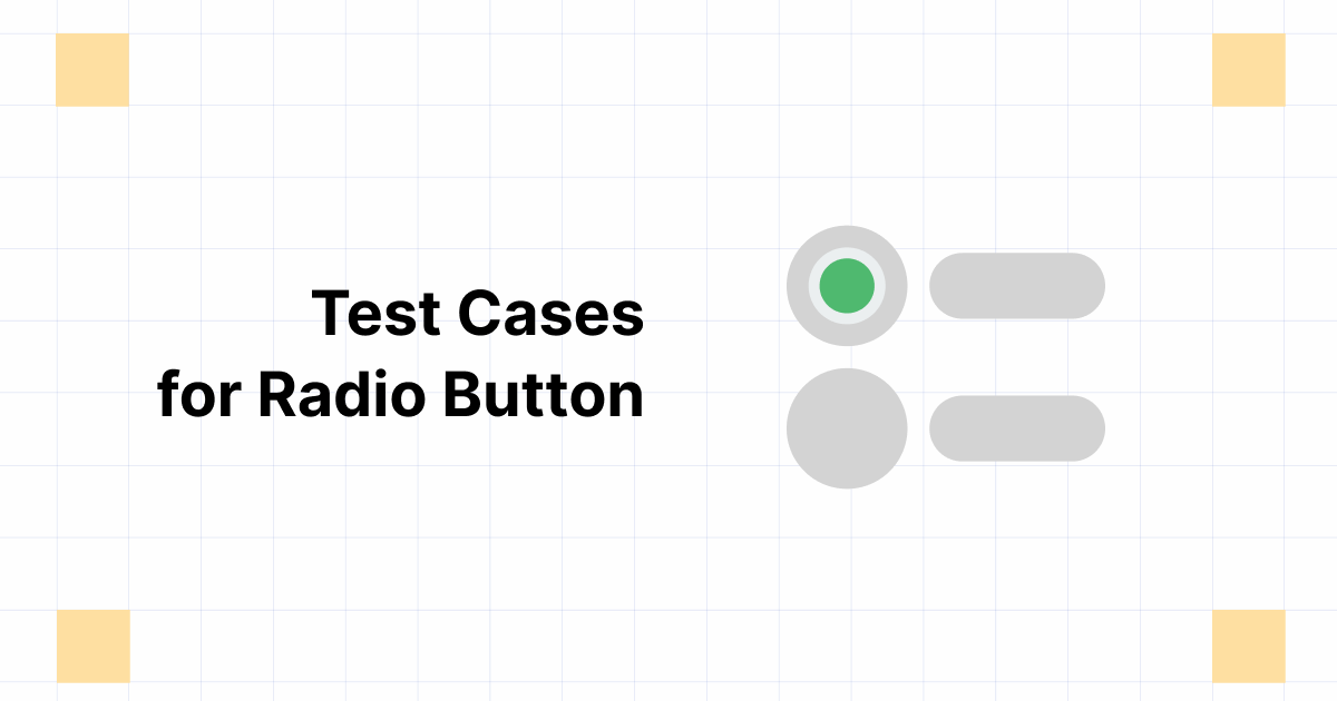 Test Case For Radio Button &amp; How to Write It