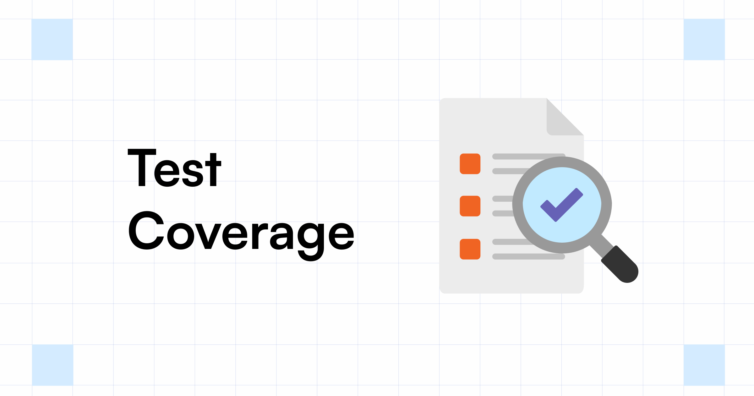 Test Coverage: How to Increase Test Coverage Using Testsigma?