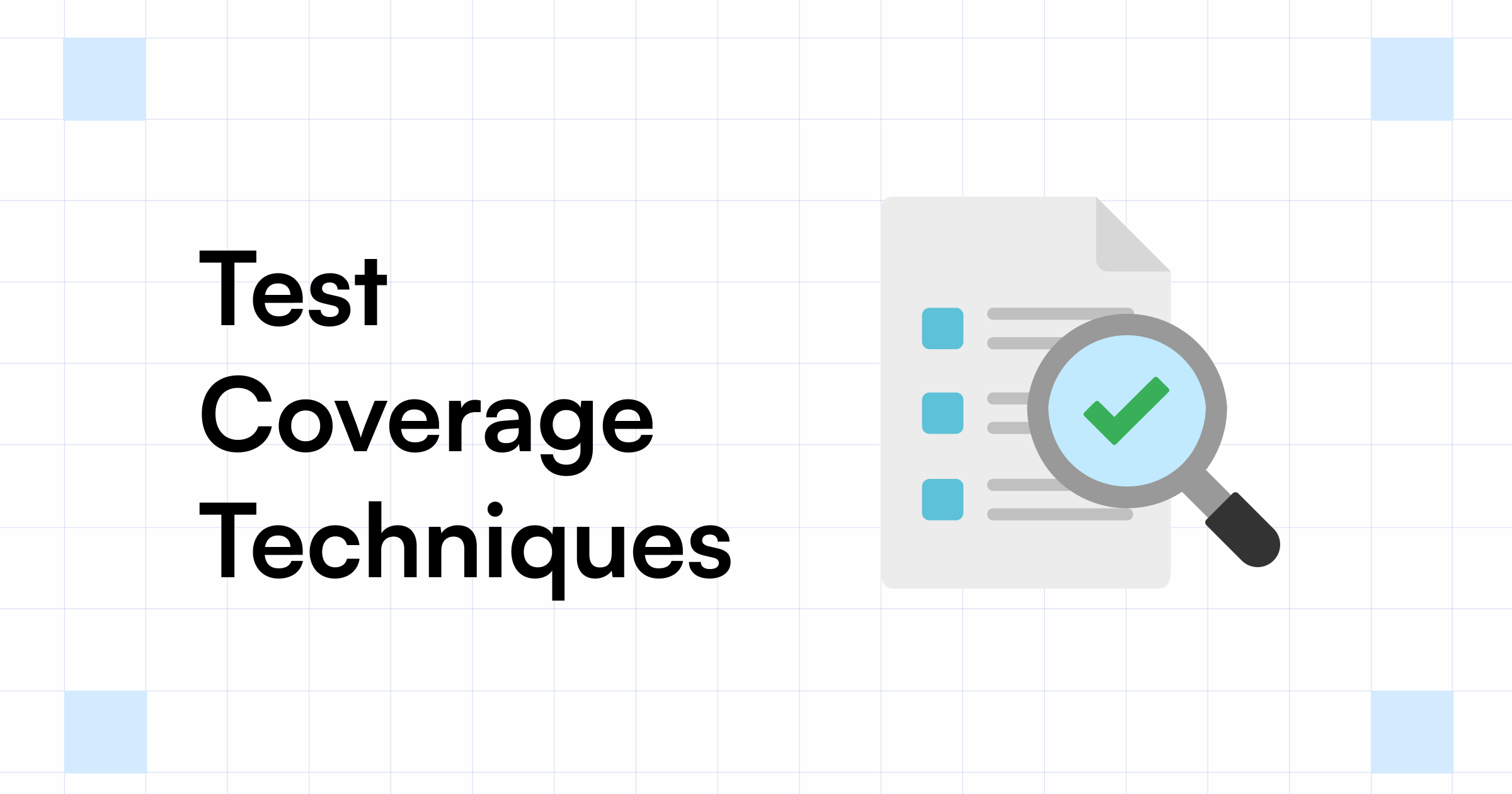 Test Coverage Techniques Used In Software Testing