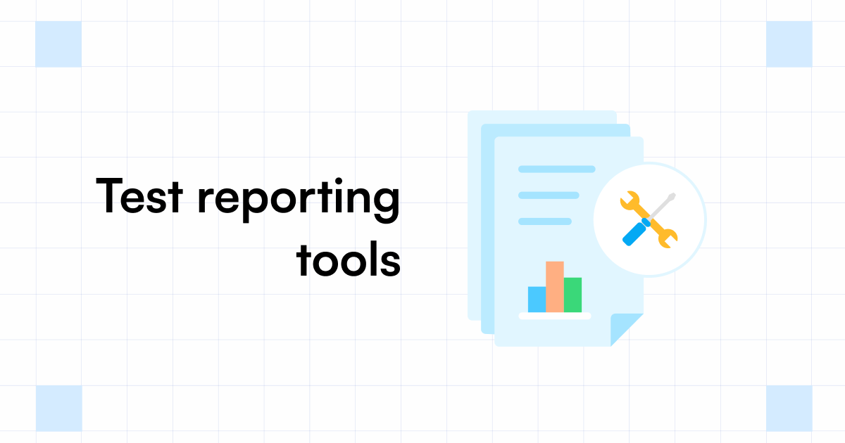 Test Reporting Tools A Comprehensive List