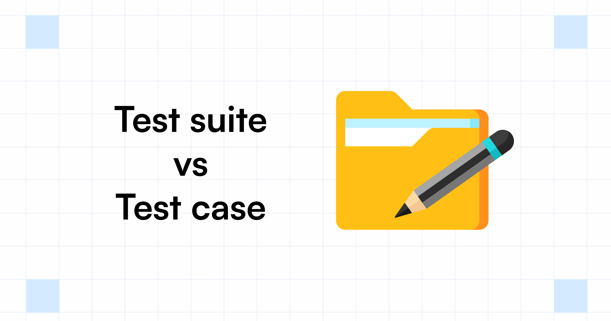 Test Suite vs Test Case What is the Difference
