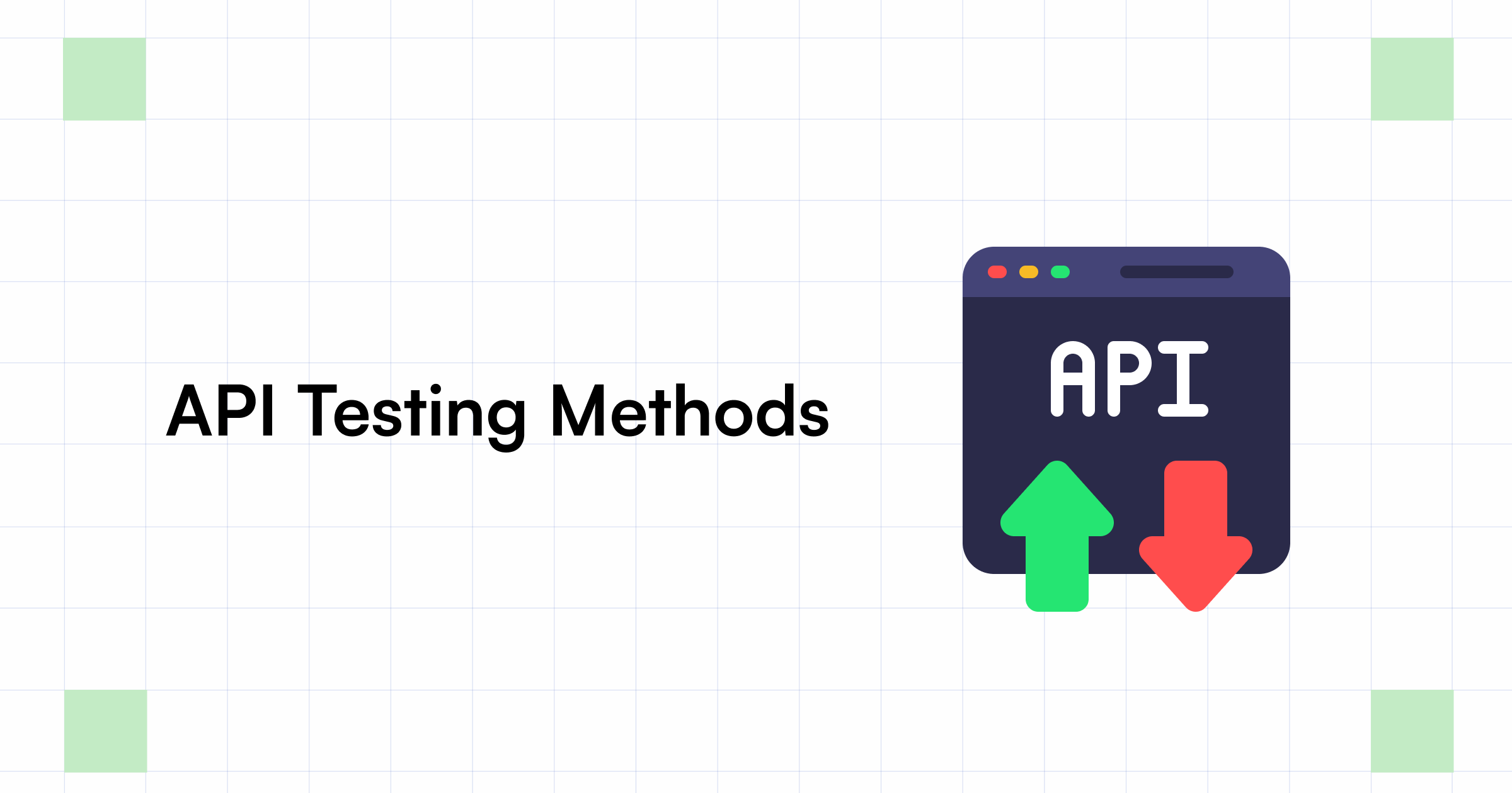 Testing API Methods A Comprehensive Guide