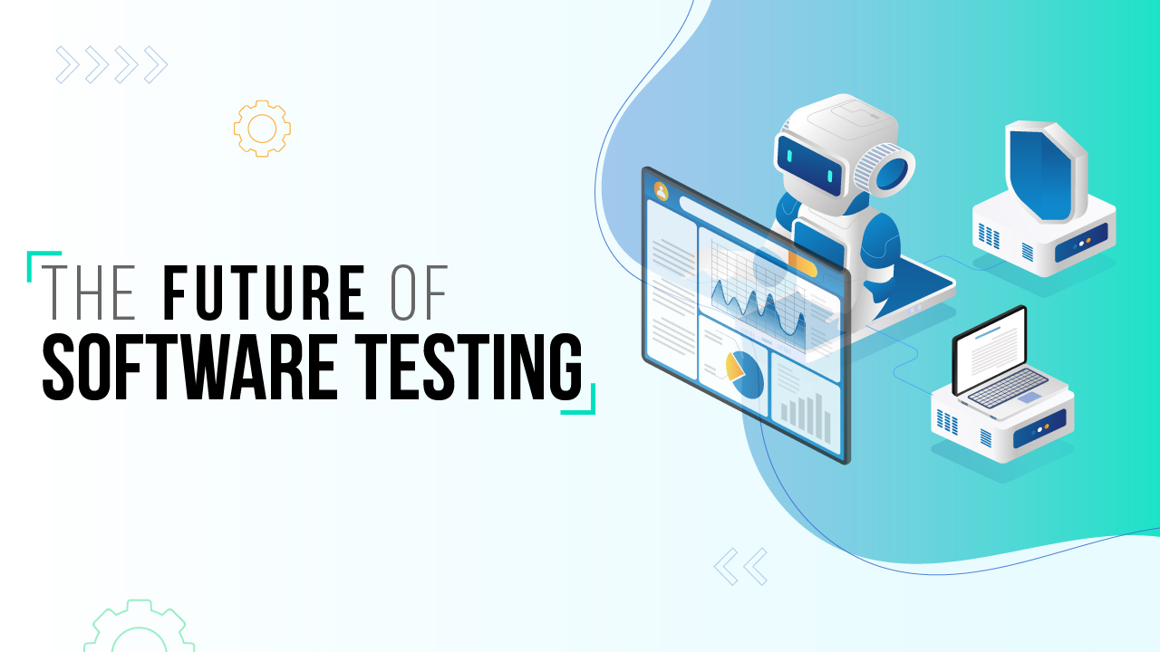 The Future of Software Testing