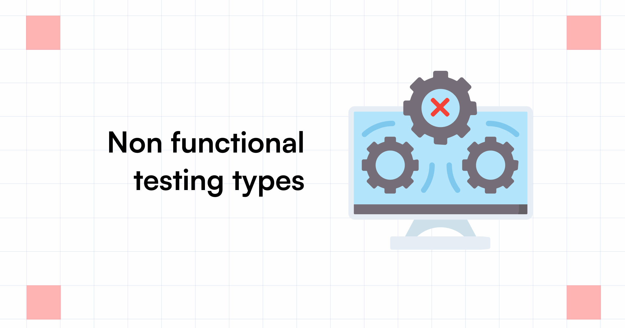 What are Non Functional Testing Types with Examples & Tools