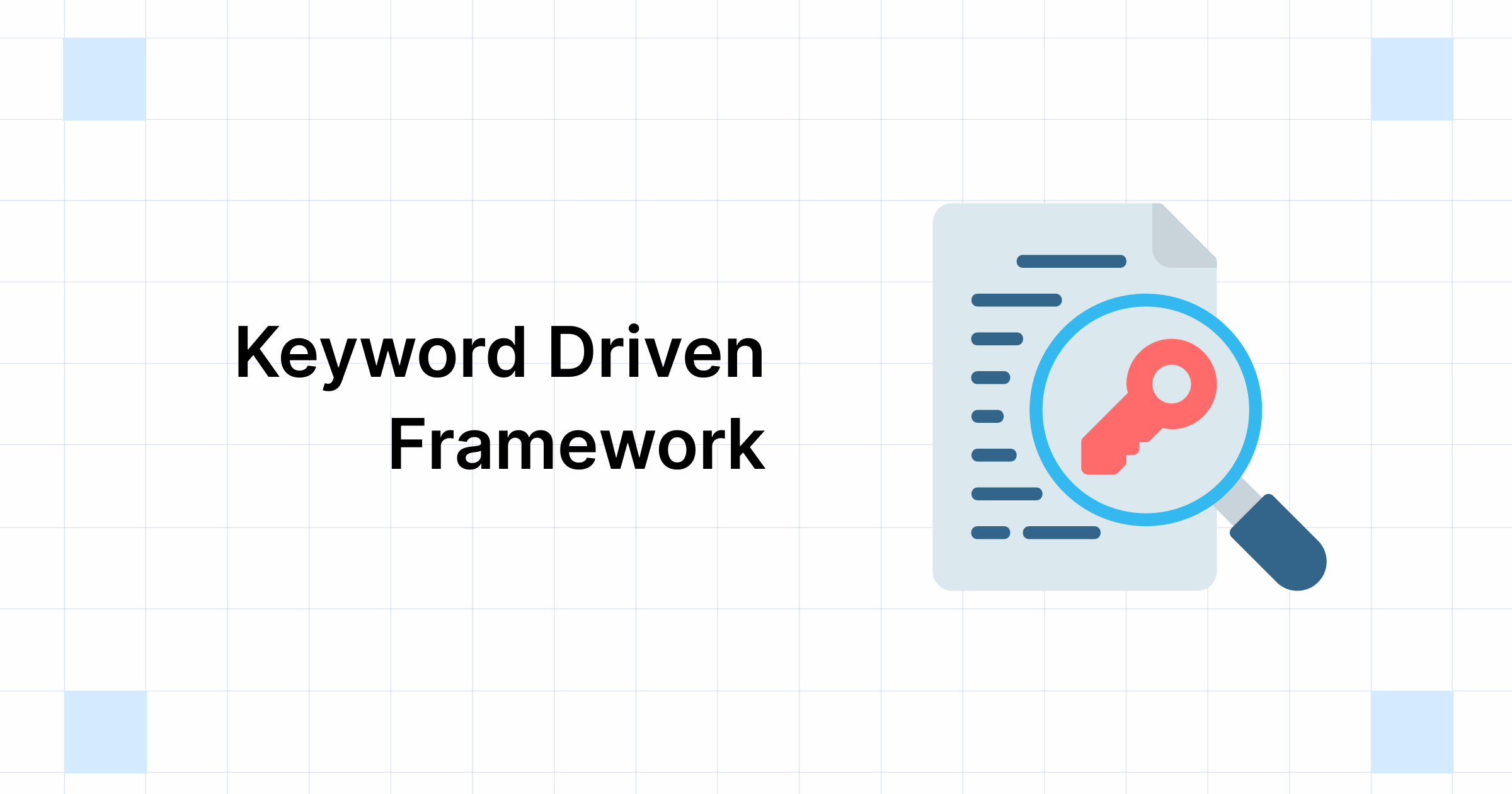 What is Keyword Driven Testing Frameworks & How to Perform