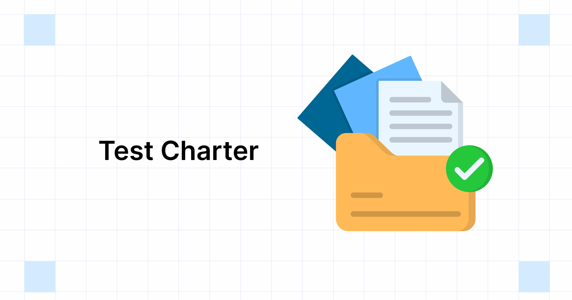 What is a Test Charter Why Use It & How to Write One