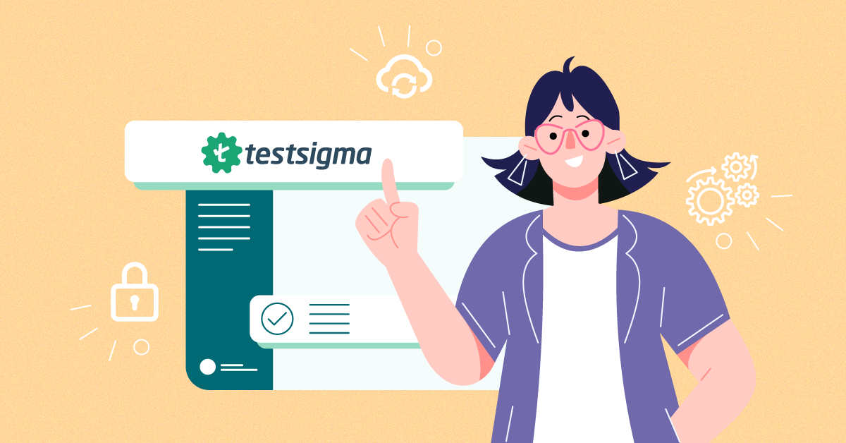 Why is Testsigma a perfect solution for automating your cross-browser testing on the cloud?