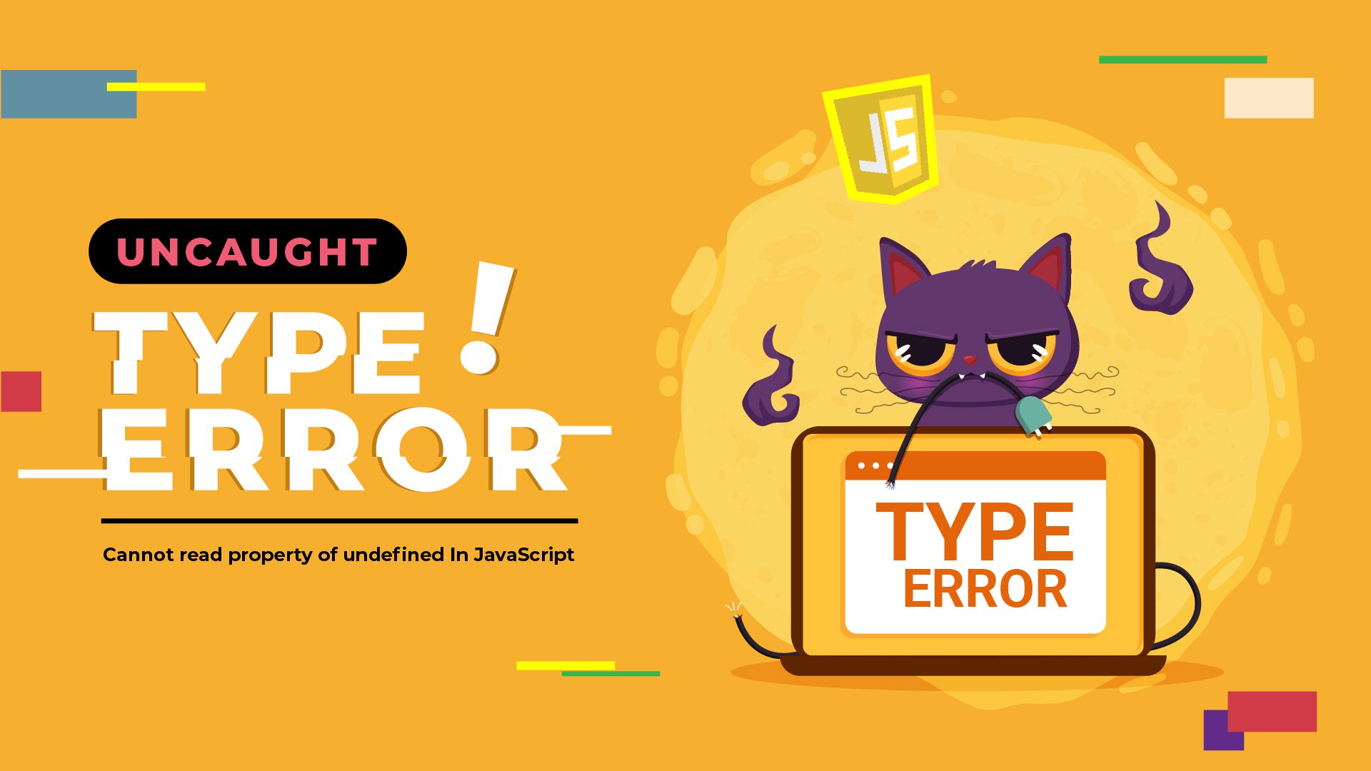 Uncaught TypeError: Cannot Read Property of Undefined in JavaScript cover