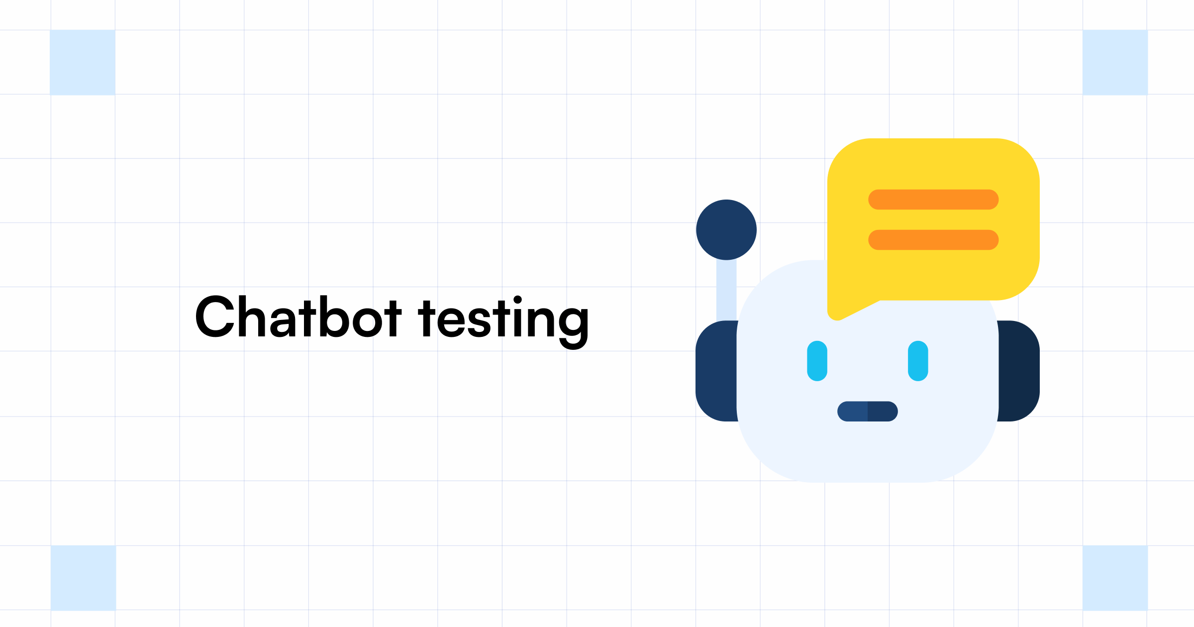 Chatbot Testing Guide: Process, Tools & Automation Tips