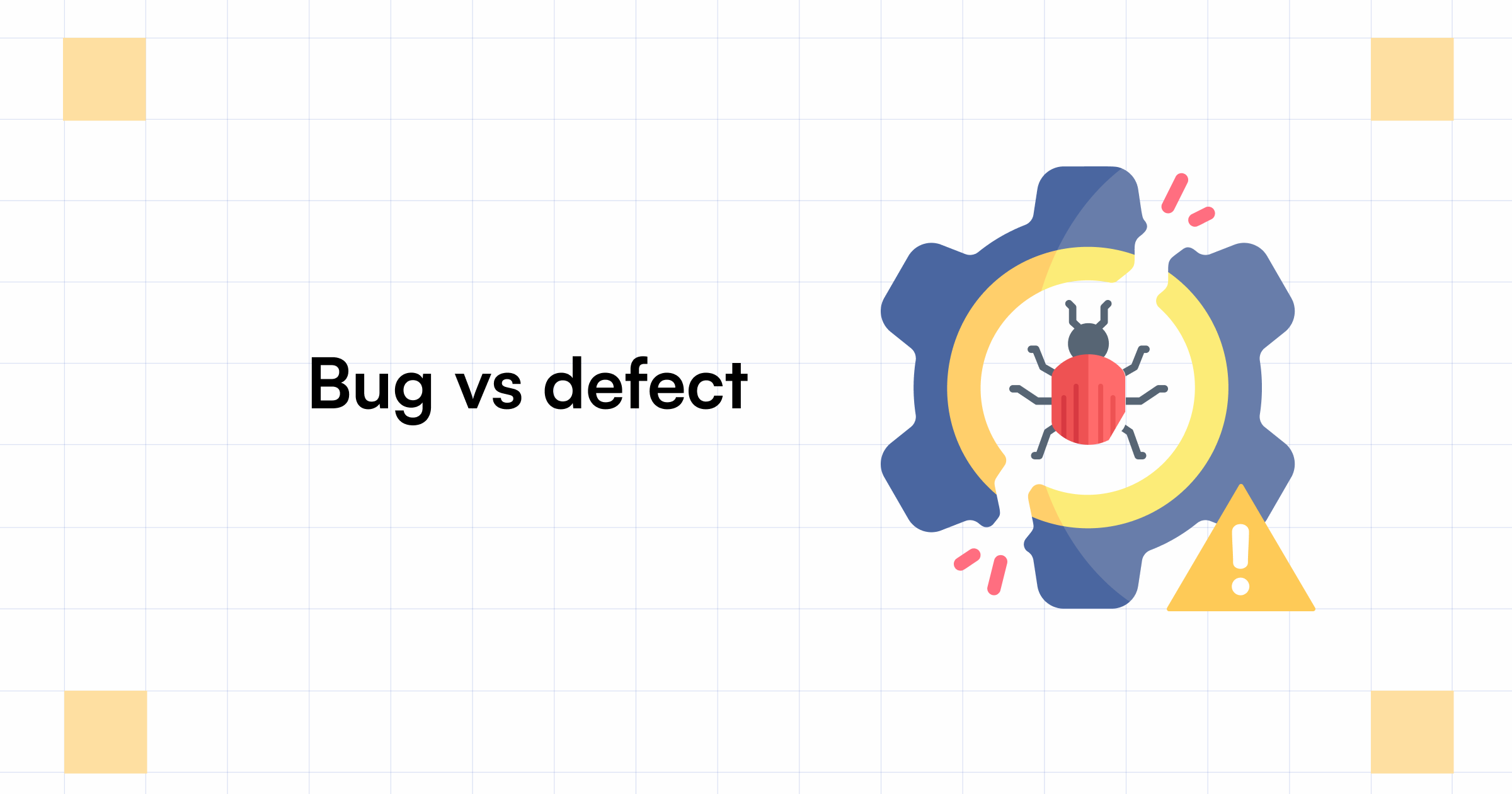 Bug vs. Defect