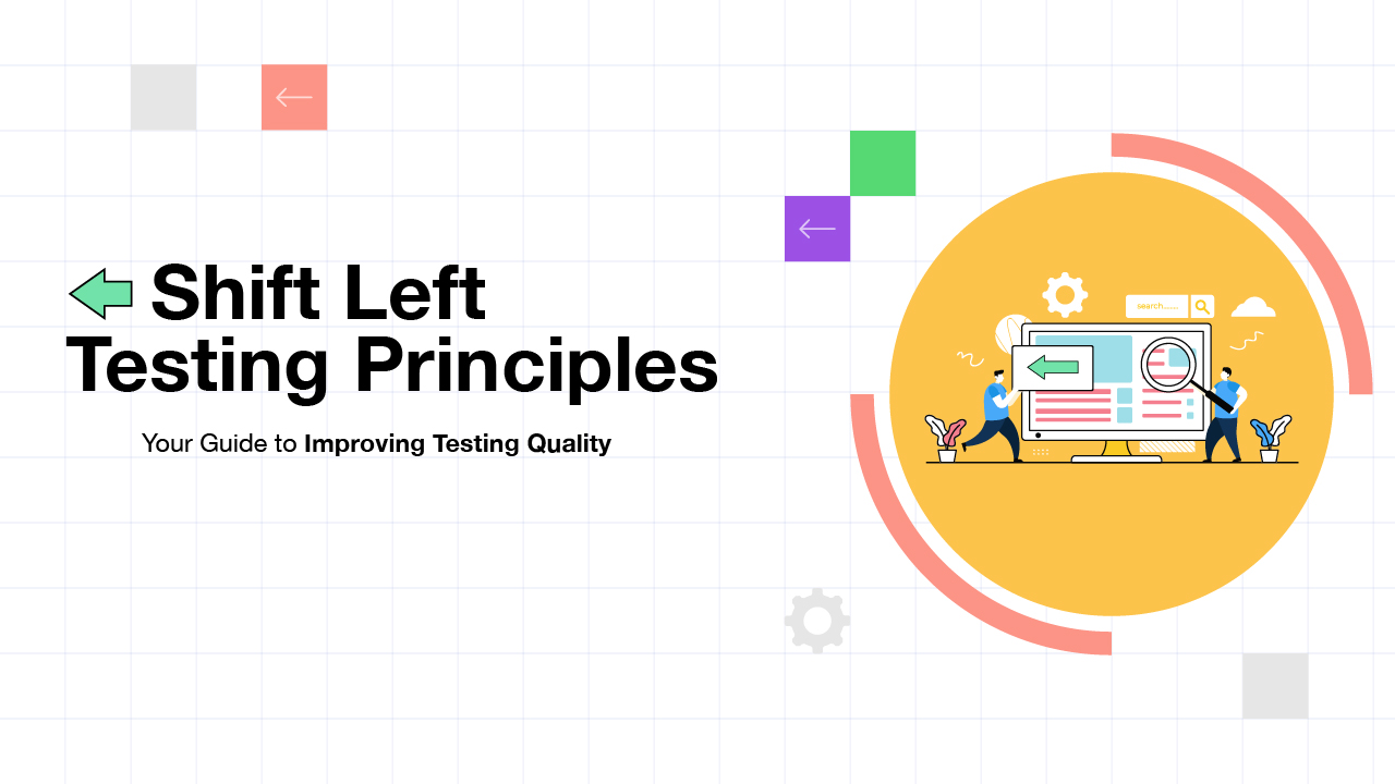 Shift Left Testing Principles