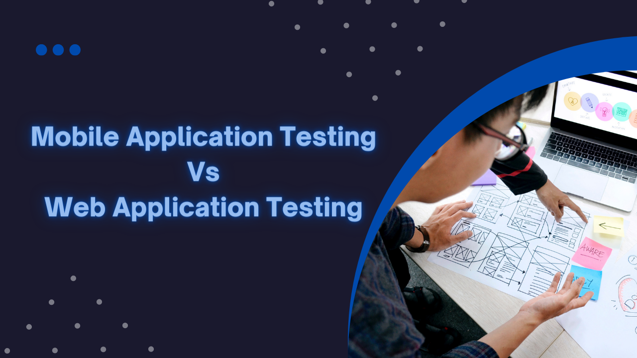 Mobile Application Testing vs Web Application Testing image