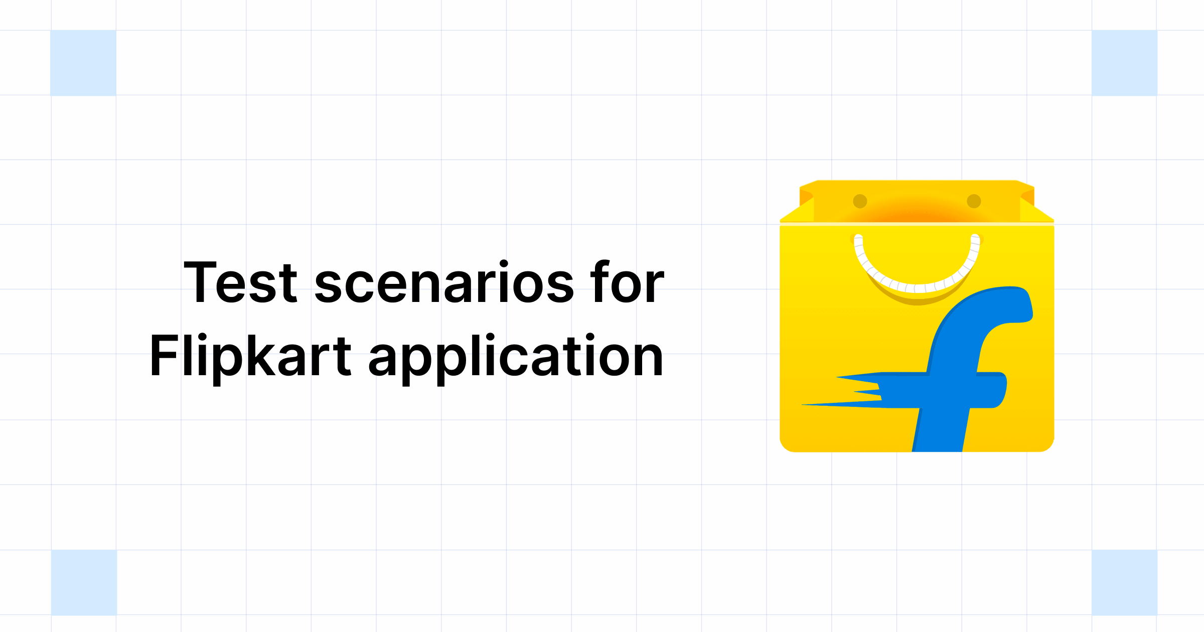 What are the Test Scenarios for Flipkart Application?
